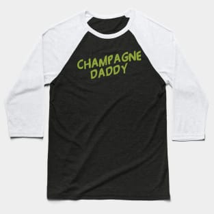 Champagne Daddy Cool Creative Beautiful Typography Design Baseball T-Shirt